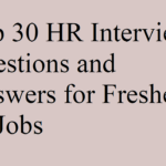 Top 30 HR Interview Questions and Answers for Freshers all Job