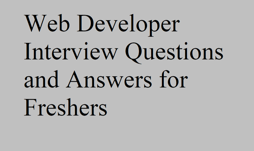 Web Developer Interview Questions and Answers for Freshers